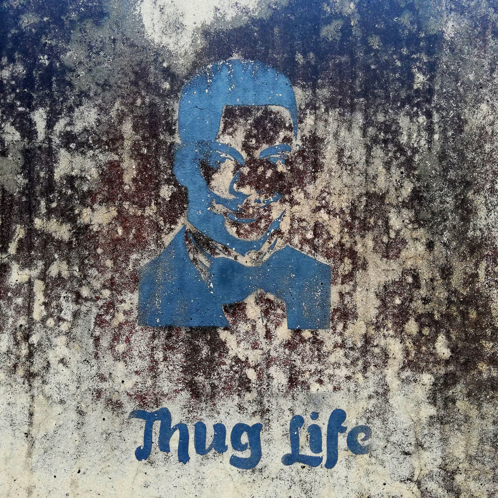 Thug life